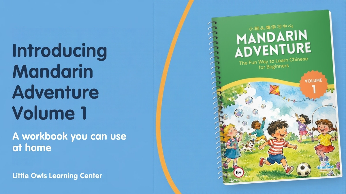 Introducing Mandarin Adventure Volume 1, a workbook you can use at home, with the workbook cover